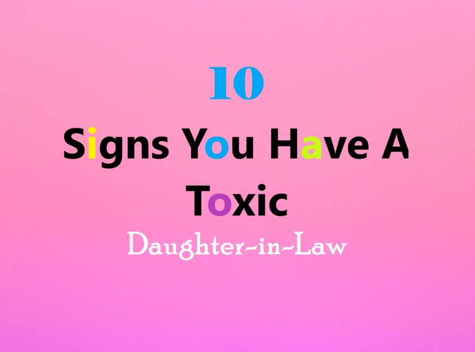 10-Signs-You-Have-a-Toxic-Daughter-in-Law