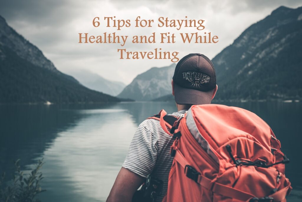 How-to-Maintain-Your-Health-While-Travelling.