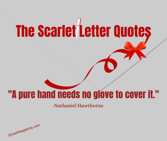 40 The Scarlet Letter Quotes With Explanations | Smash Negativity