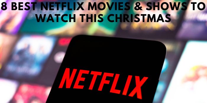 Best-Netflix-Movies-Shows-To-Watch-This-Christmas