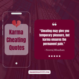 100 Karma Cheating Quotes To Make You More Careful Smash Negativity