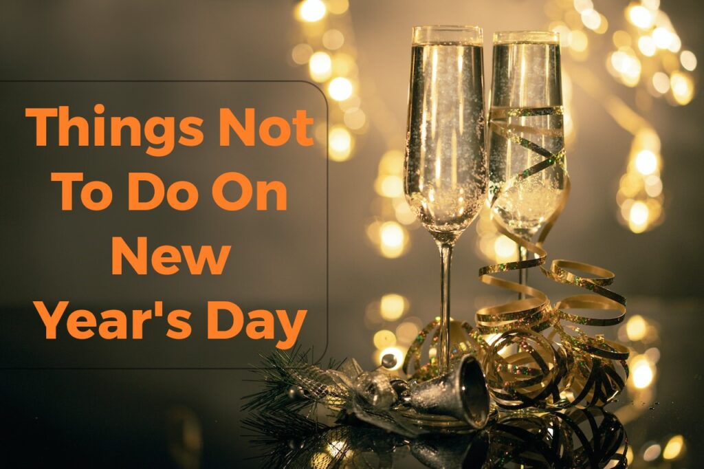 Things-Not-To-Do-On-New-Years-Day