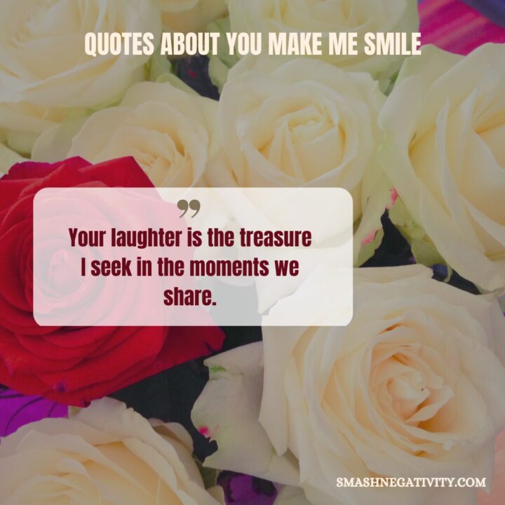 Quotes-about-you-make-me-Smile
