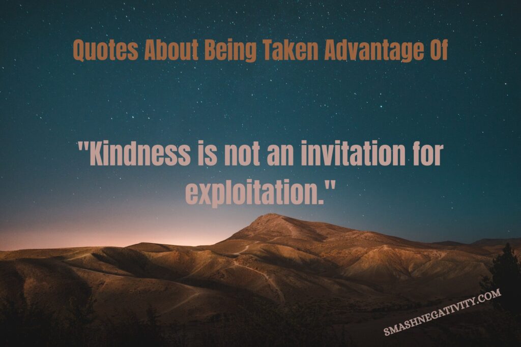 Quotes-about-being-taken-advantage-of