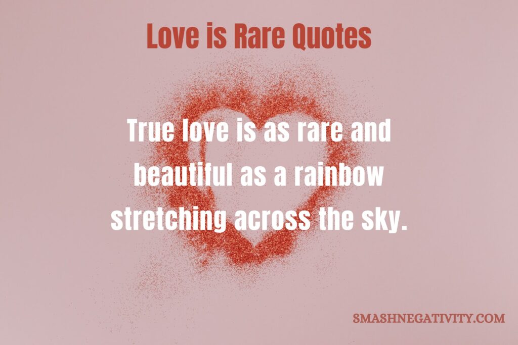 Love-is-rare-quotes-1
