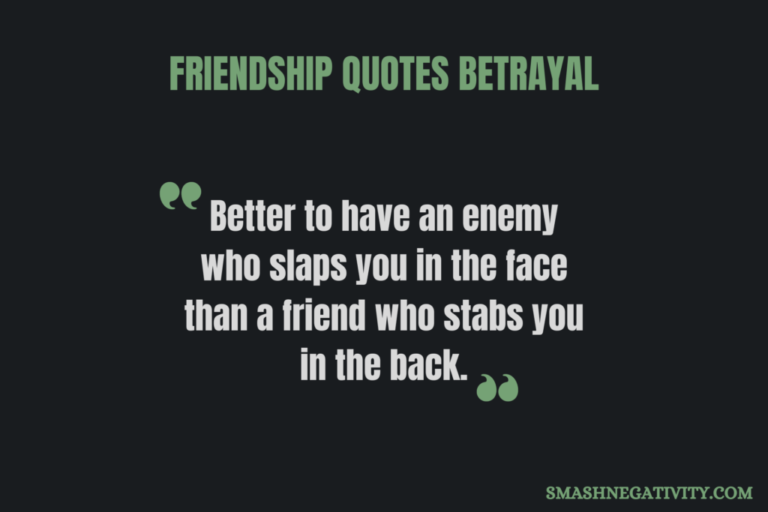 60-best-friendship-quotes-betrayal-smash-negativity
